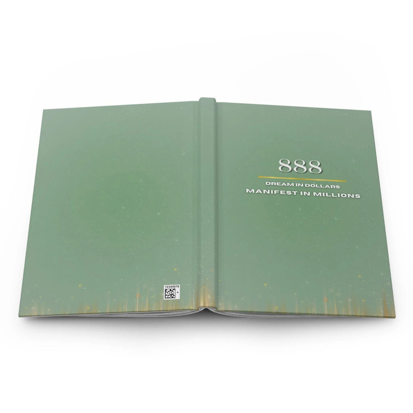 Manifest Money Journal — 888 Dream in Dollars Hardcover Printify