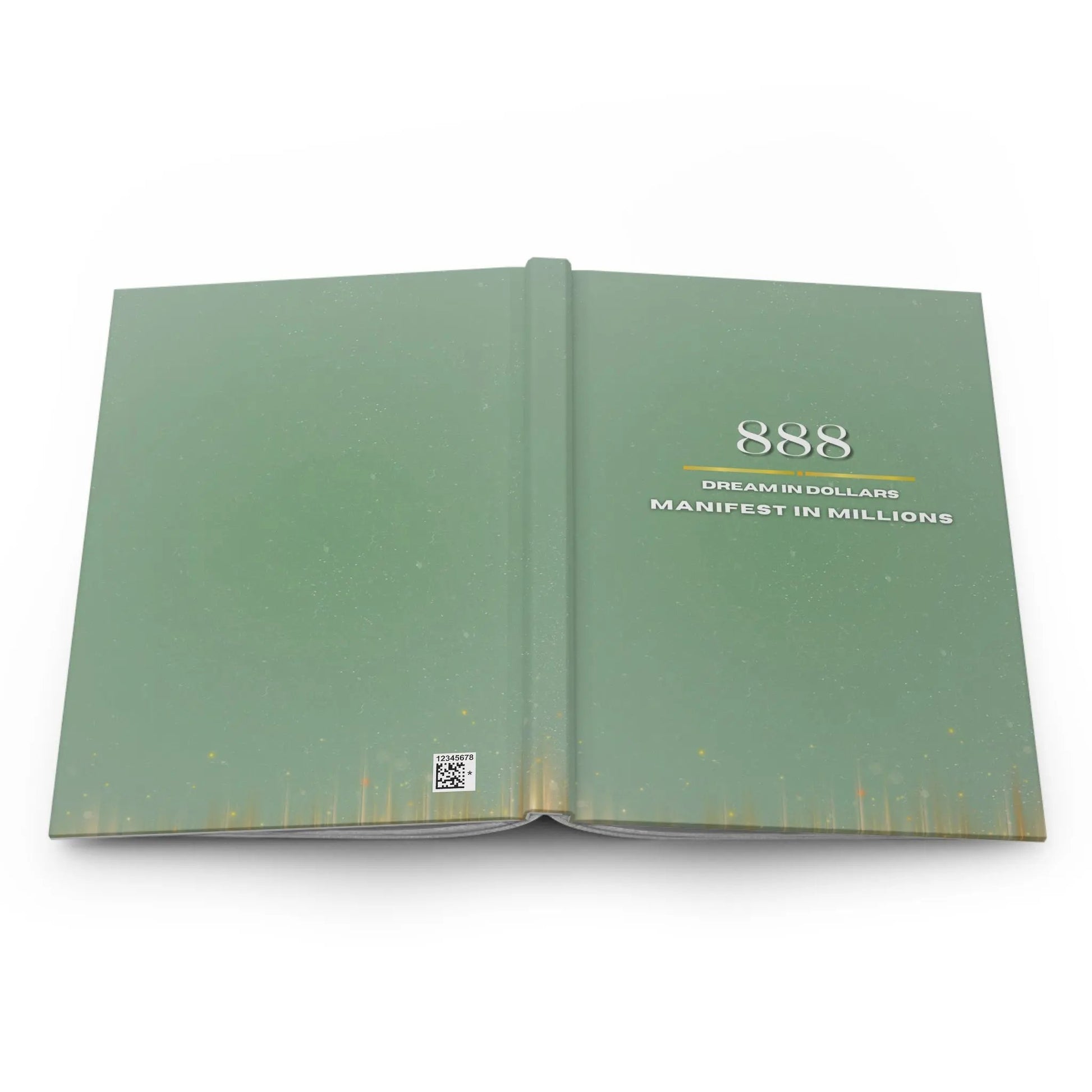 Manifest Money Journal — 888 Dream in Dollars Hardcover Printify