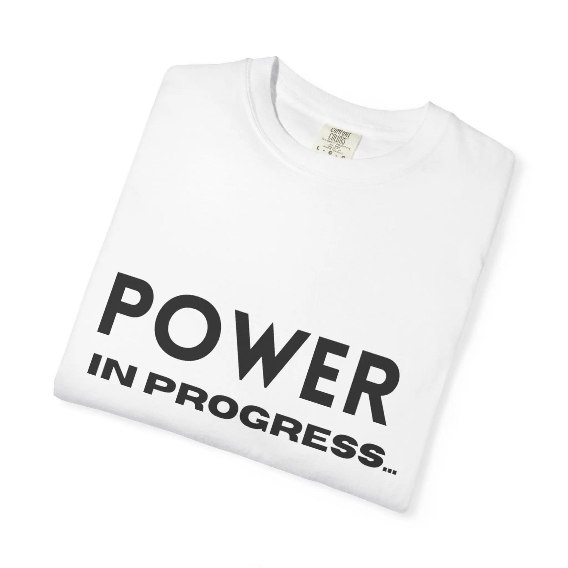 Power In Progress T-Shirt Printify