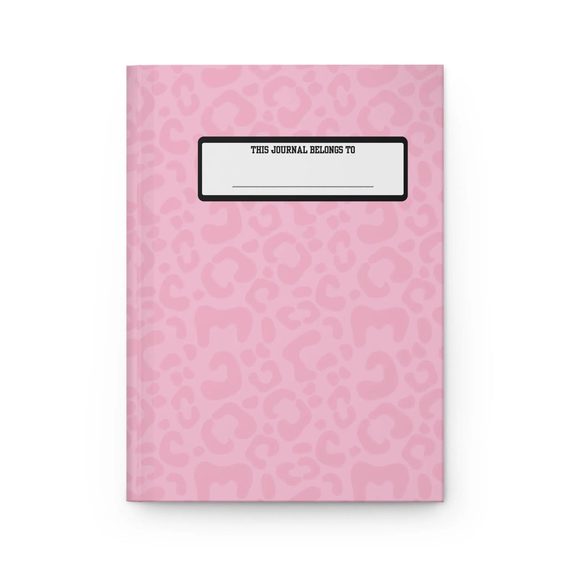 Pink Leopard Hardcover Journal — "This Journal Belongs To" Personalized Notebook for Teens & Women Printify