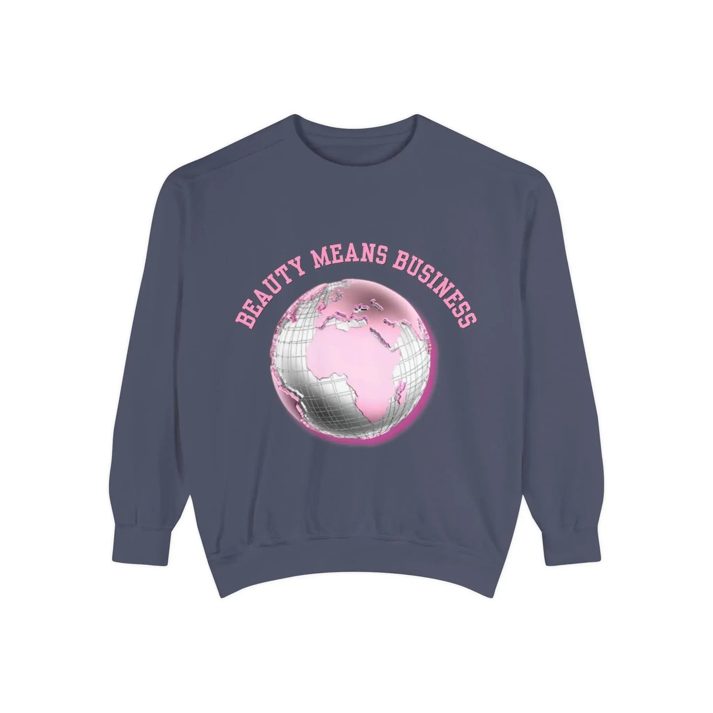 Beauty Means Business Sweatshirt — Pink Globe Graphic Crewneck Printify