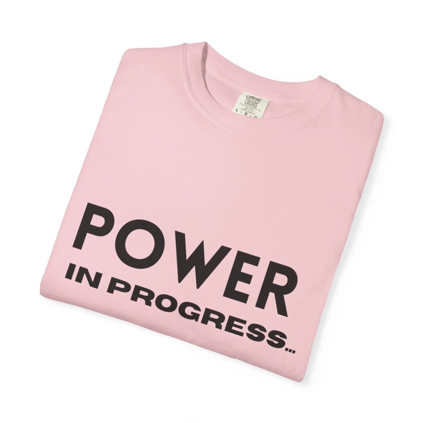 Power In Progress T-Shirt Printify