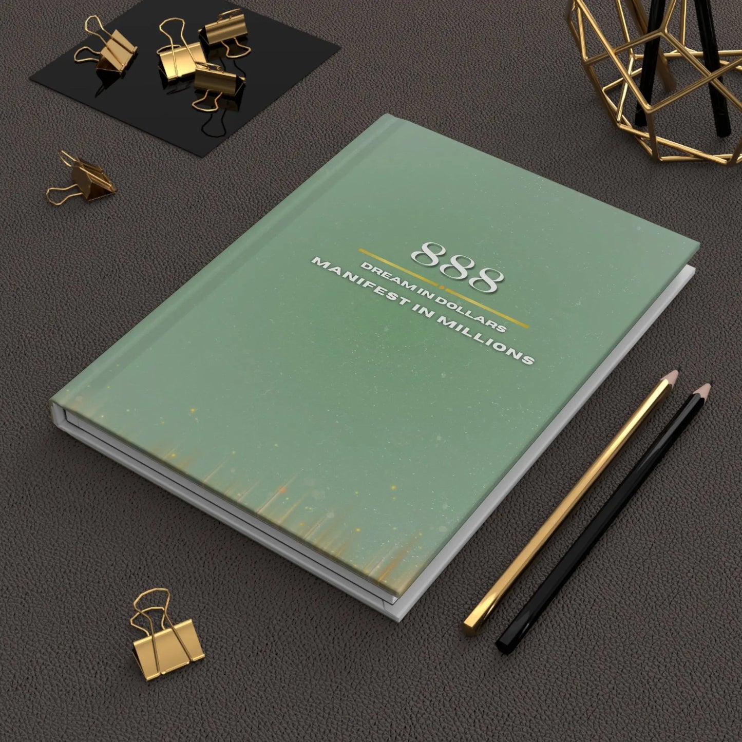 Manifest Money Journal — 888 Dream in Dollars Hardcover Printify