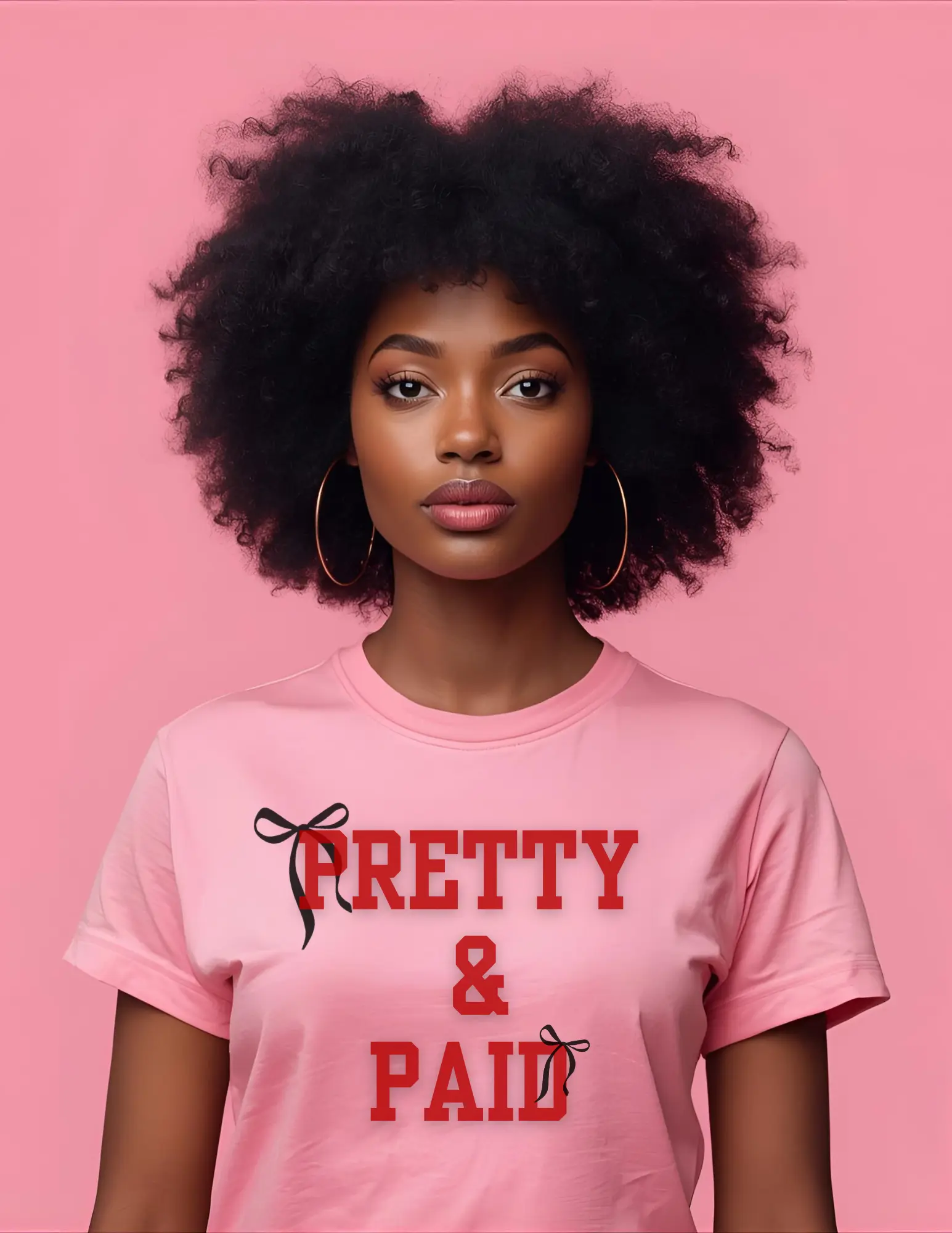 Pretty & Paid T-Shirt — Empowered Statement Tee for Confident Women Printify