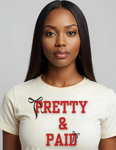 Pretty & Paid T-Shirt — Empowered Statement Tee for Confident Women Printify
