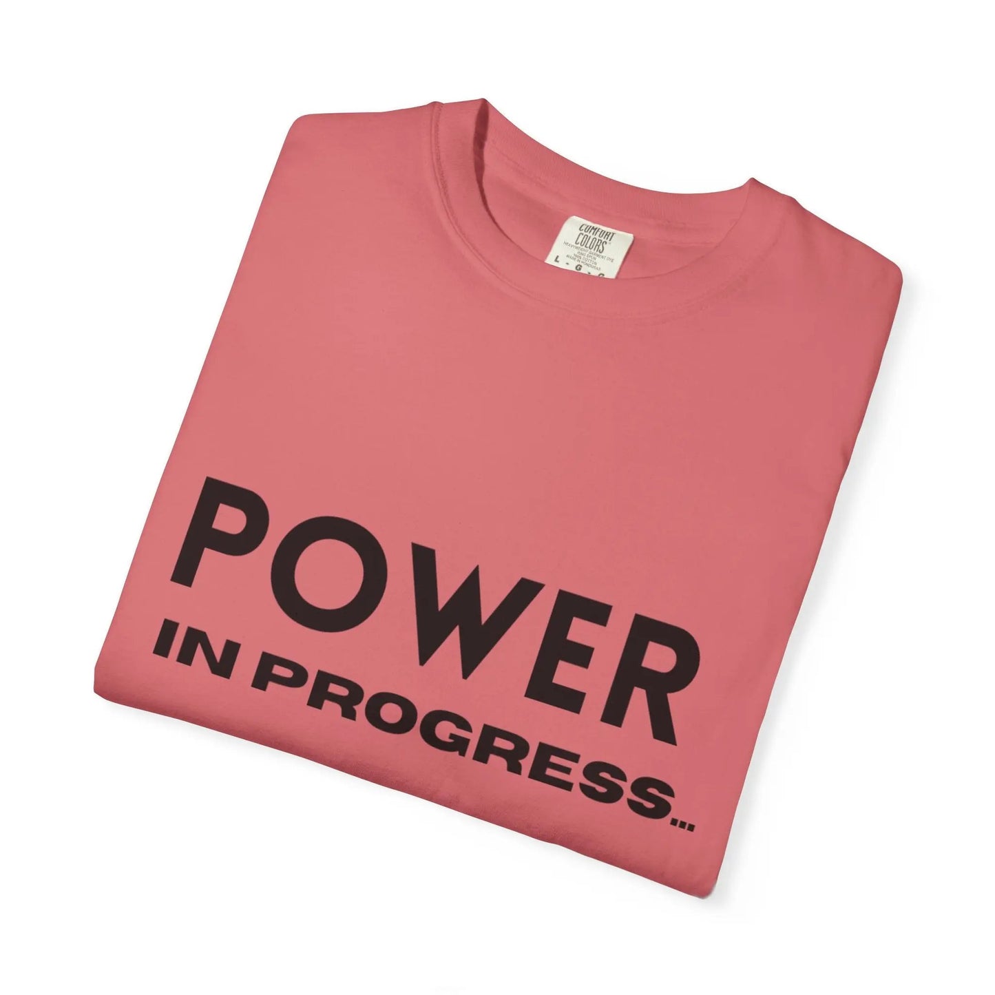 Power In Progress T-Shirt Printify