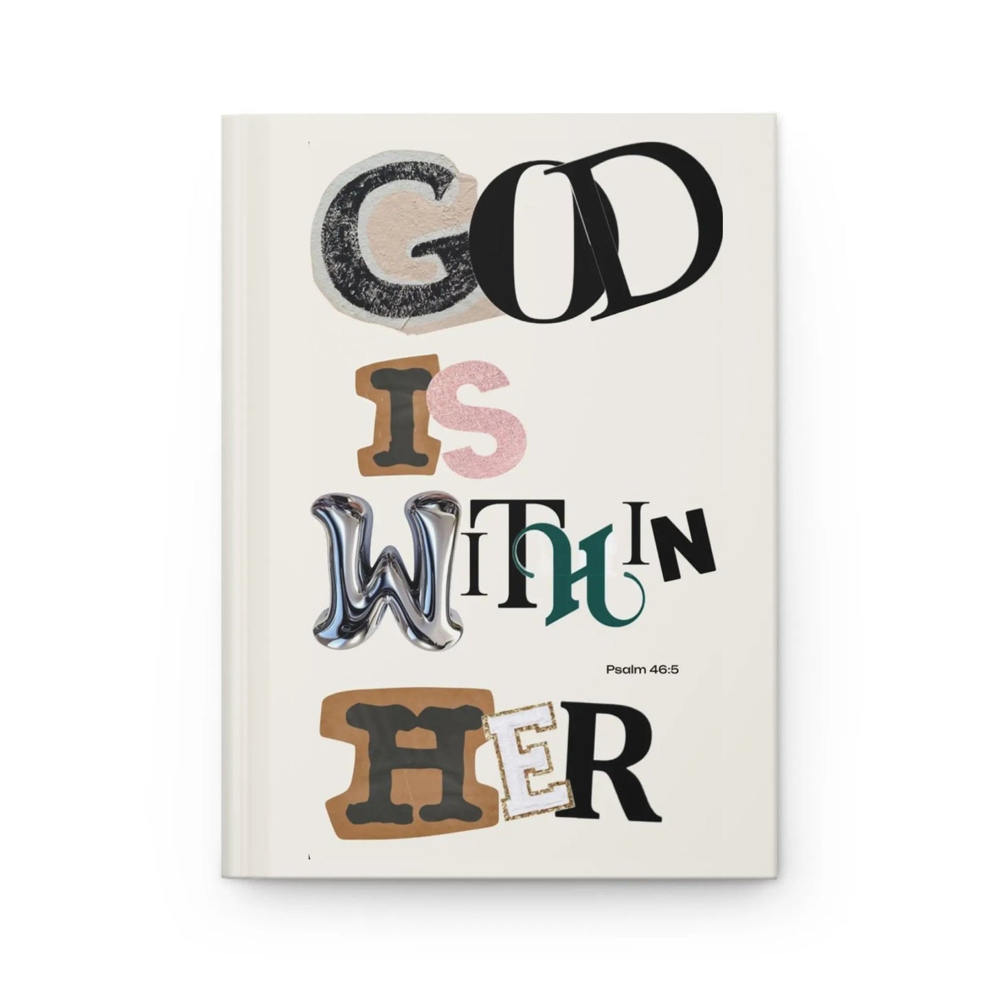 Hardcover Journal — "God Is Within Her" Inspirational Psalm 46:5 Faith Notebook Printify
