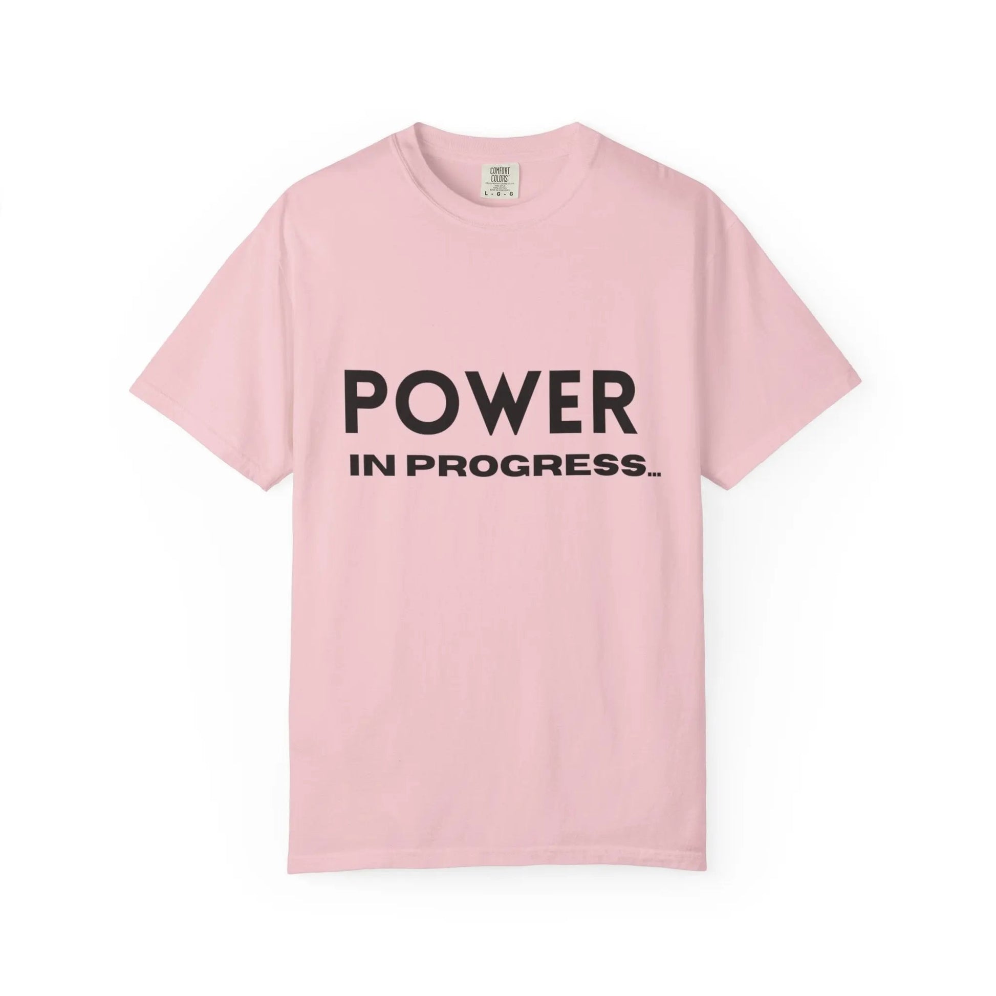 Power In Progress T-Shirt Printify
